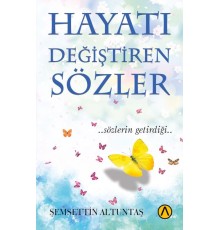 Hayatı Değiştiren Sözler