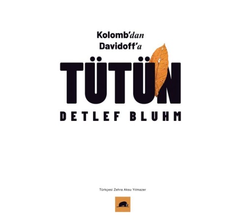Tütün - Kolomb’dan Davidoff’a