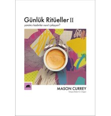 Günlük Ritüeller 2 - Yaratıcı Kadınlar Nasıl Çalışıyor?