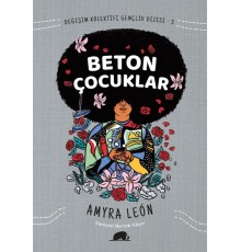 Değişim Kolektifi Gençlik Dizisi 3 - Beton Çocuklar