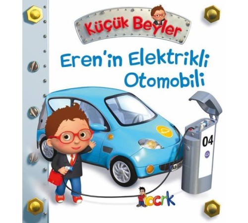 Eren’in Elektrikli Otomobili - Küçük Beyler Eren’in Elektrikli Otomobili - Küçük Beyler