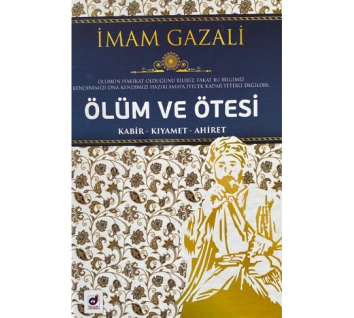 Ölüm ve Ötesi - Kabir-Kıyamet-Ahiret Ölüm ve Ötesi - Kabir-Kıyamet-Ahiret