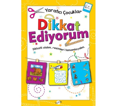 Yaratıcı Çocuklar - Dikkat Ediyorum (6+ Yaş) Yaratıcı Çocuklar - Dikkat Ediyorum (6+ Yaş)