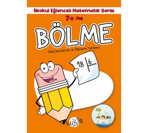 İlkokul Eğlenceli Matematik Serisi - Bölme 7+ Yaş