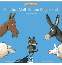 Ünlü Eserler - Kendini Akıllı Sanan Küçük Kurt