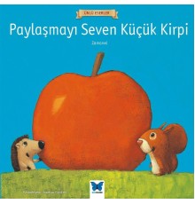Ünlü Eserler - Paylaşmayı Seven Küçük Kirp