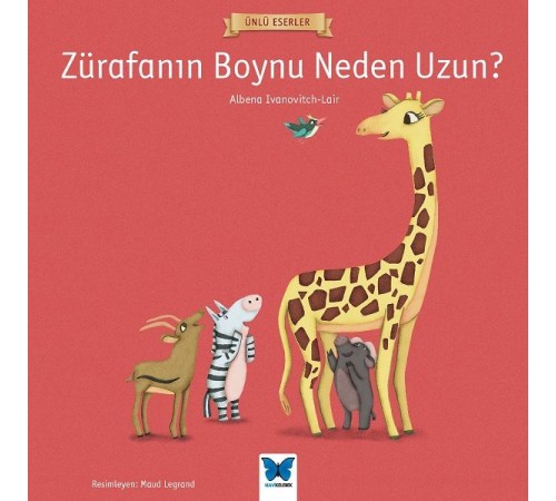 Ünlü Eserler - Zürafanın Boynu Neden Uzun?
