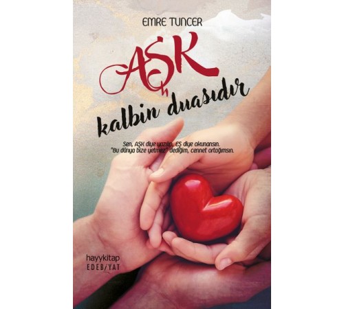 Aşk Kalbin Duasıdır