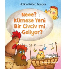 Neee? Kümese Yeni Bir Civciv Mi Geliyor?