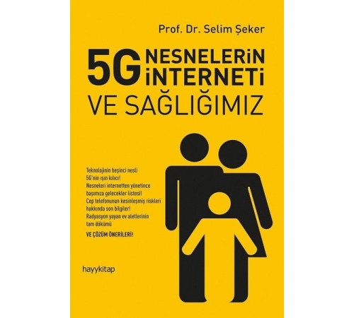 5G Nesnelerin İnterneti ve Sağlığımız 5G Nesnelerin İnterneti ve Sağlığımız