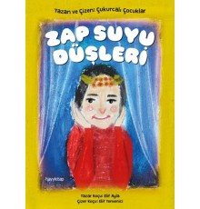 Zap Suyu Düşleri