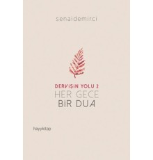 Dervişin Yolu 2 - Her Gece Bir Dua