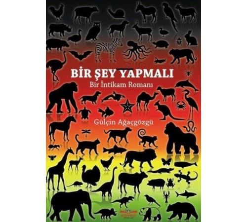 Bir Şey Yapmalı - Bir İntikam Romanı