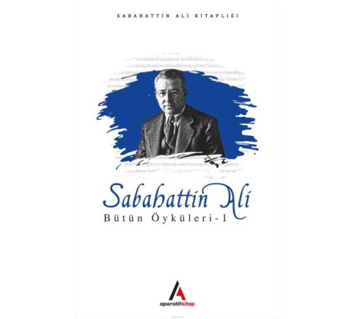 Sabahattin Ali - Bütün Öyküler 1