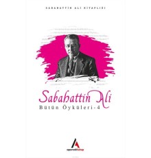 Sabahattin Ali - Bütün Öyküler 4