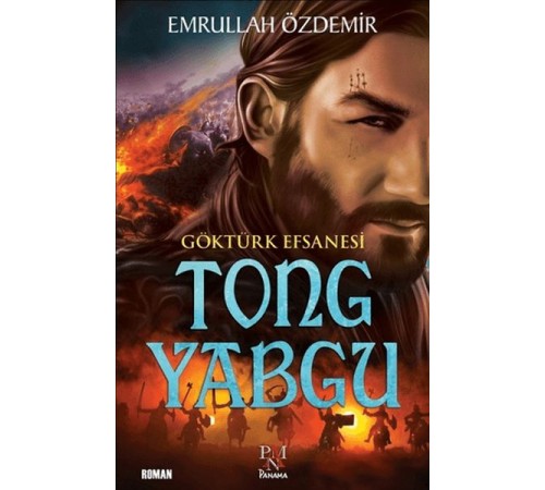 Göktürk Efsanesi Tong Yabgu