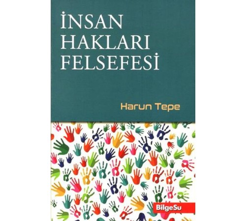 İnsan Hakları Felsefesi İnsan Hakları Felsefesi
