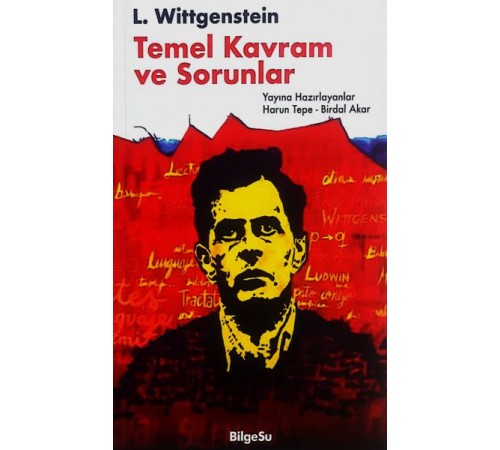 L. Wittgenstein - Temel Kavram ve Sorunlar L. Wittgenstein - Temel Kavram ve Sorunlar