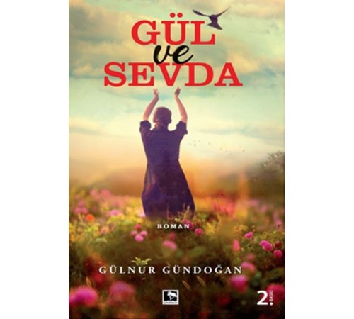 Gül ve Sevda Gül ve Sevda