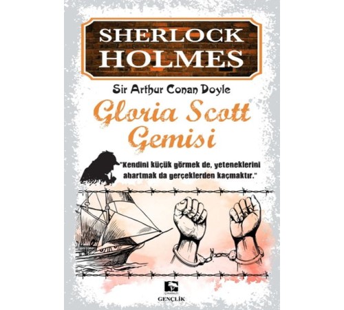 Sherlock Holmes - Gloria Scott Gemisi Sherlock Holmes - Gloria Scott Gemisi