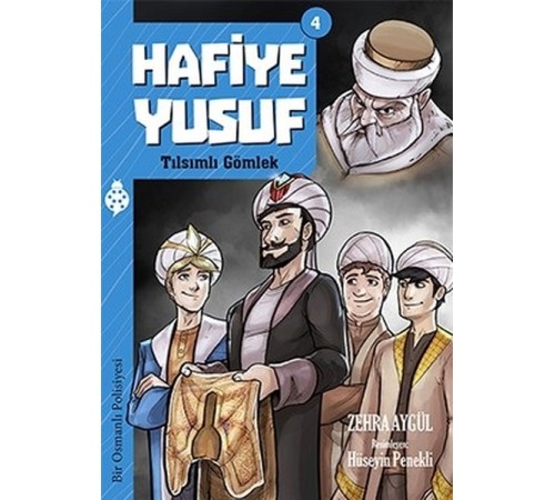 Hafiye Yusuf - 4 - Tılsımlı Gömlek Hafiye Yusuf - 4 - Tılsımlı Gömlek