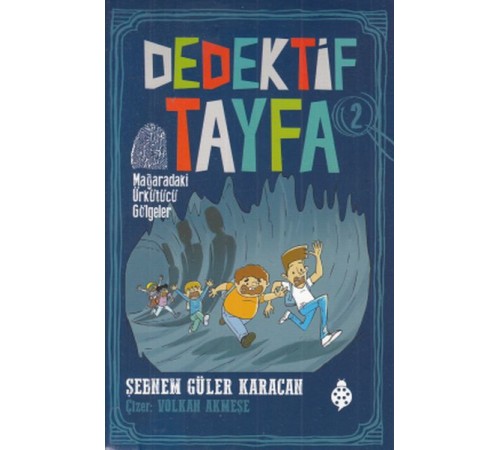 Dedektif Tayfa 2 - Mağaradaki Ürkütücü Gölgeler Dedektif Tayfa 2 - Mağaradaki Ürkütücü Gölgeler