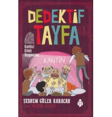 Dedektif Tayfa 5 - Kantinci Kılıklı Soyguncular