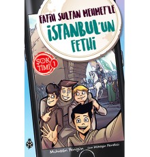 Şok Timi 1- Fatih Sultan Mehmet'Le İstanbul'Un Fethi