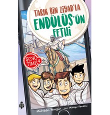 Şok Timi 4- Tarık Bin Ziyad'La Endülüs'Ün Fethi