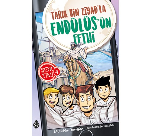 Şok Timi 4- Tarık Bin Ziyad'La Endülüs'Ün Fethi