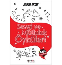 Sevgi ve Mutluluk Öyküleri