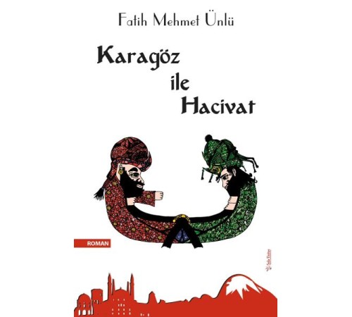 Karagöz ile Hacivat Karagöz ile Hacivat