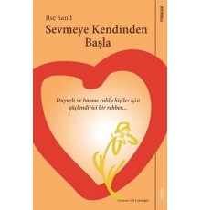 Sevmeye Kendinden Başla