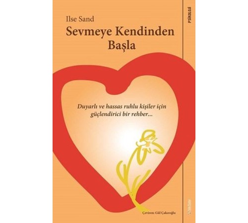 Sevmeye Kendinden Başla Sevmeye Kendinden Başla