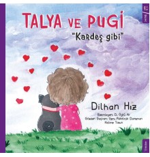 Talya ve Pugi ''Kardeş Gibi''