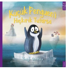 Küçük Penguen`i Hıçkırık Tutarsa