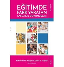 Eğitimde Fark Yaratan Sanatsal Dokunuşlar
