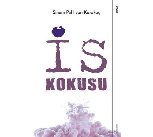 İs Kokusu İs Kokusu