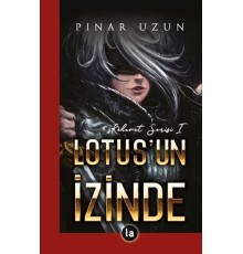 Lotus'un İzinde - Kehanet Serisi 1