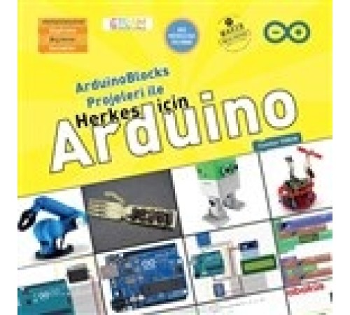 ArduinoBlocks Projeleri İle Herkes İçin Arduino ArduinoBlocks Projeleri İle Herkes İçin Arduino