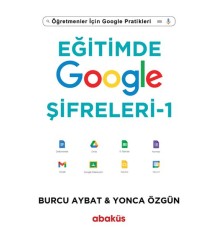 Eğitimde Google Şifreleri - Öğretmenler İçin Google Pratikleri