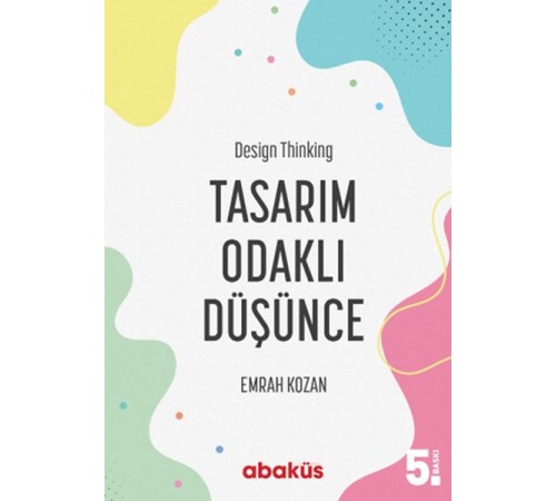 Tasarım Odaklı Düşünce - Design Thinking