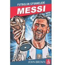 Messi Futbolun Efsaneleri