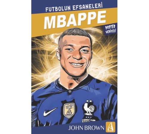 Mbappe Futbolun Efsaneleri