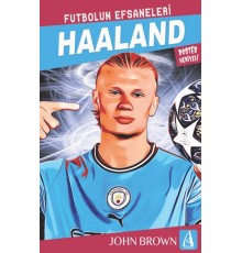 Haaland Futbolun Efsaneleri