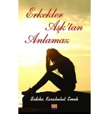 Erkekler Aşk'tan Anlamaz