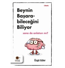 Beynin Başarabileceğini Biliyor
