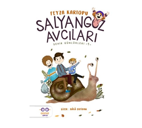 Salyangoz Avcıları - Şehir Günlükleri 1 Salyangoz Avcıları - Şehir Günlükleri 1