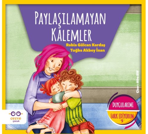 Paylaşılamayan Kalemler - Duygularımı Fark Ediyorum 5 Paylaşılamayan Kalemler - Duygularımı Fark Ediyorum 5