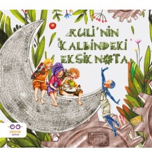 Ruli’nin Kalbindeki Eksik Nota
